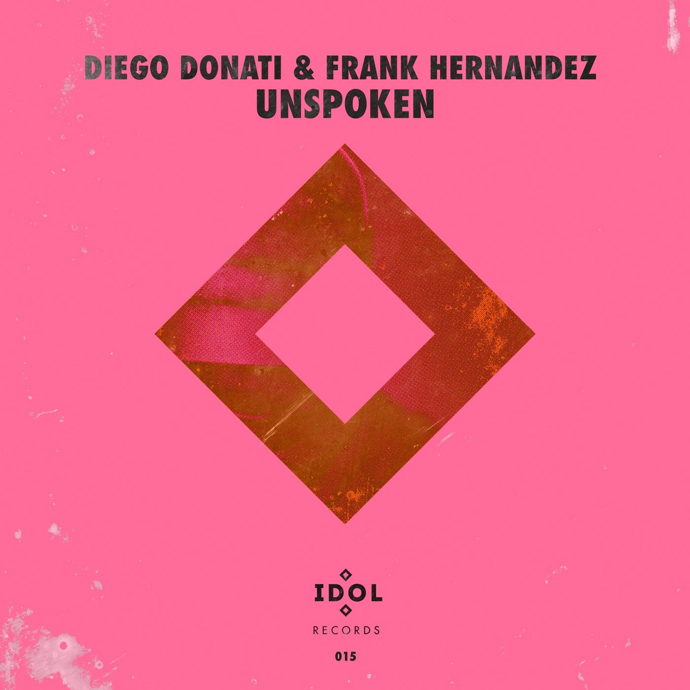 Diego Donati, Frank Hernandez - Unspoken [IDOL015]